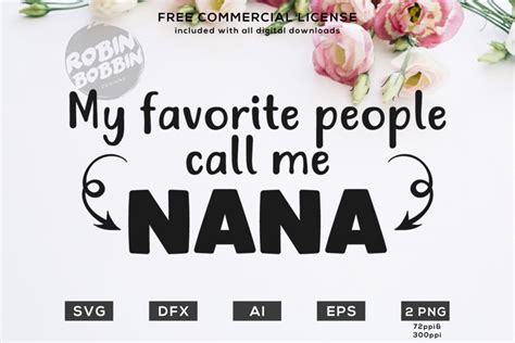 My Favorite People Call Me Nana Best Mom Svg File