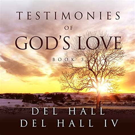 Testimonies Of Gods Love Book 3 Audible Audio Edition