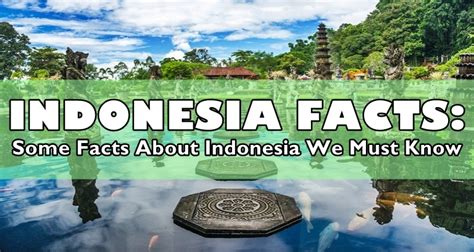 10 Interesting Facts About Indonesia