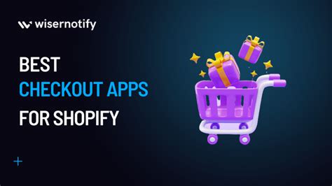 Best Shopify Checkout Apps To Increase Sales And Reduce Cart