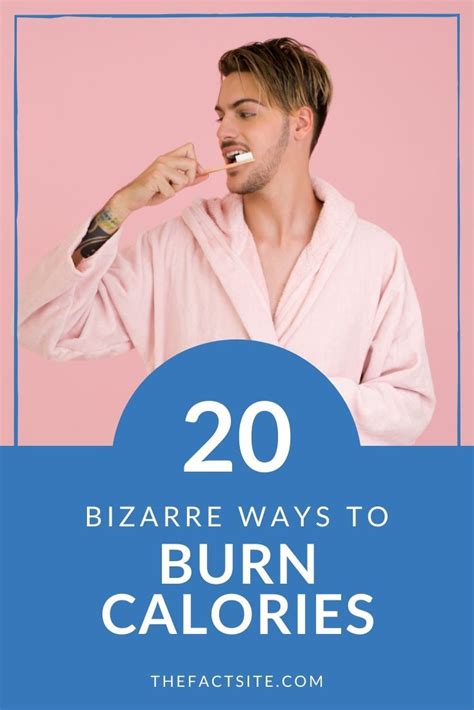 20 bizarre ways to burn calories the fact site