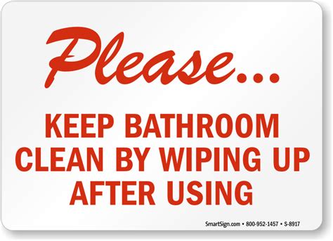 Wipe After Use Keep Bathroom Clean Sign Sku S 8917
