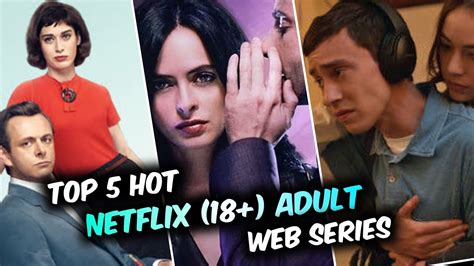 Top 5💄 Adulting 18 Web Series On Netflix😘 18 Only Top 5