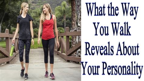 what the way you walk reveals about your personality personality facts psychology