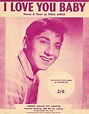 PAUL ANKA - I LOVE YOU BABY Original Vintage SHEET MUSIC Australia | eBay