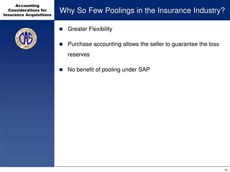 An insurance pool is a gathering of insurance companies for a specific business endeavor, usually when a financial risk is too high for a single. PPT - ACCOUNTING CONSIDERATIONS FOR INSURANCE ACQUISITIONS Paul Medini, CPA, Partner ...