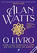 O Livro de Alan Watts - Livro - WOOK