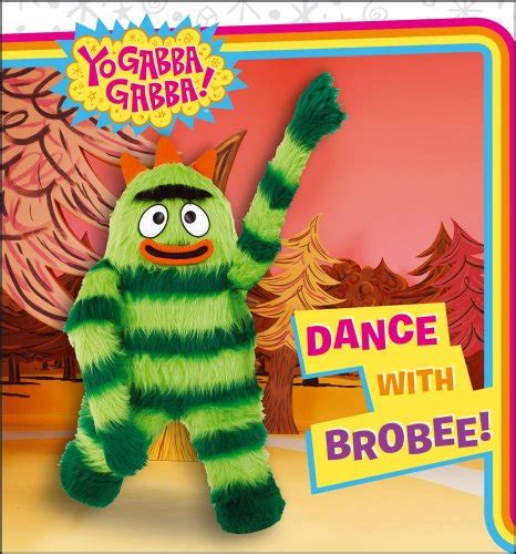 dance with brobee yo gabba gabba lindner brooke amazon es libros