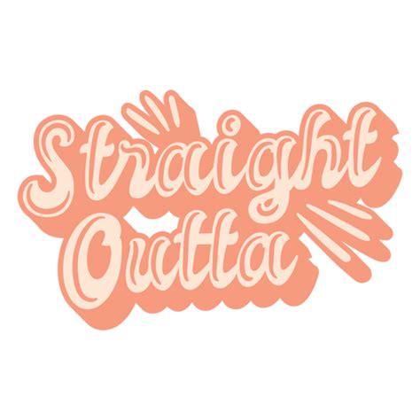 Straight Outta Png Designs For T Shirt And Merch