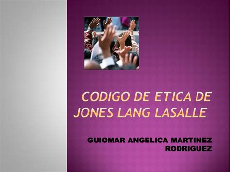 Ppt Codigo De Etica De Jones Lang Lasalle Powerpoint Presentation