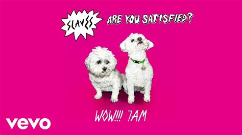 Slaves Wow7am Official Audio Youtube