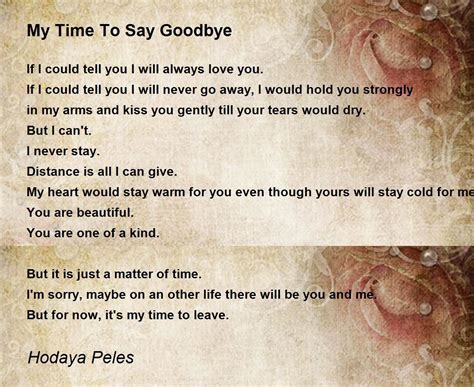 My Time To Say Goodbye By Hodaya Peles My Time To Say Goodbye Poem