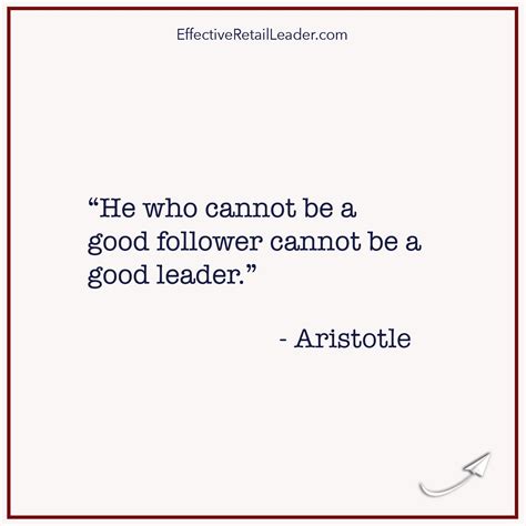 Good Follower Good Leader Leadership Quote Effective Retail Leader