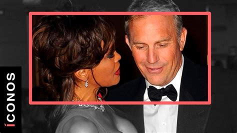 El Amor Entre Kevin Costner Y Whitney Houston íconos Youtube