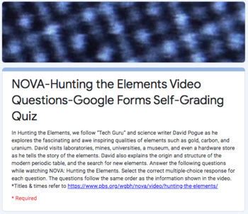 NOVA Hunting The Elements Video Questions Google Forms Self Grading Quiz