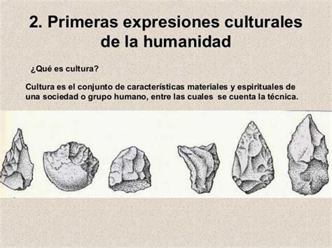 clase 1 1 eras expresiones culturales de la humanidad prehistoria