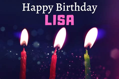 Happy Birthday Lisa Happy Birthday Fun Happy Birthday Happy