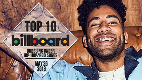 Top 10 • Us Bubbling Under Hip Hop Randb Songs • May 26 2018 Billboard Charts Youtube