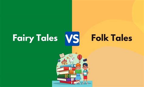 Fairy Tales Vs Folk Tales Whats The Difference In Tabular Form