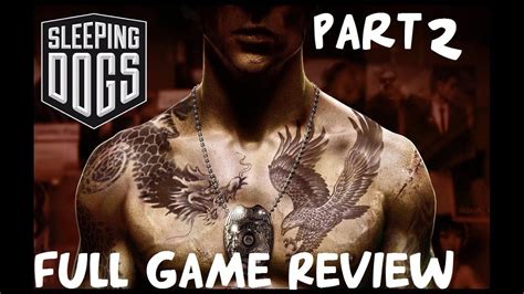Sleeping Dogs Full Game Review Weis Past Youtube