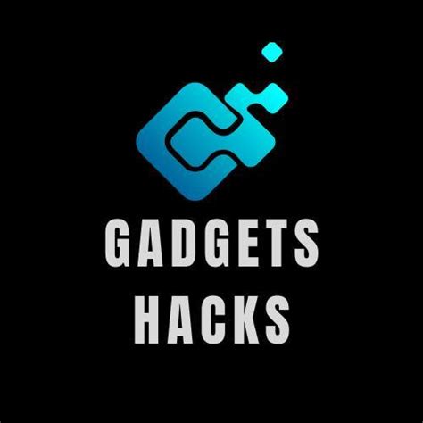 Gadgets Hacks