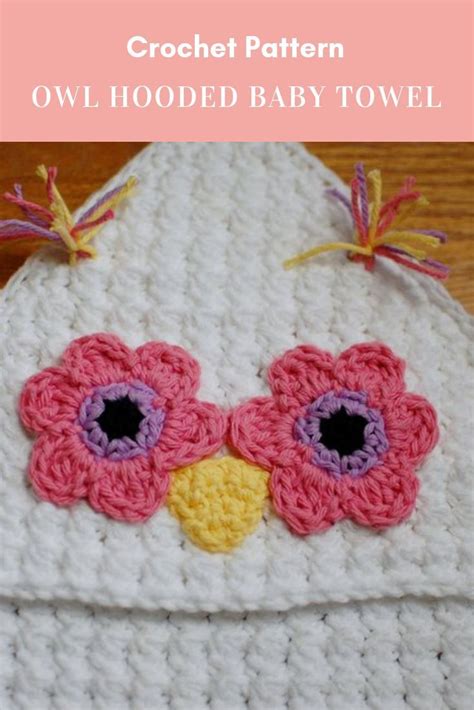 Owl Hooded Baby Towel Crochet Pattern Crochet Patterns Crochet