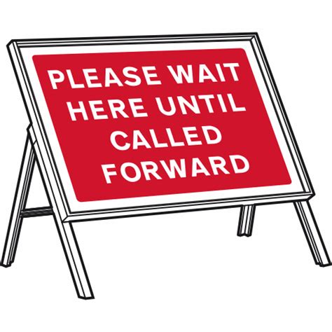 Please Wait Here Until Called Forward Sign Hygiene And Covid Secure