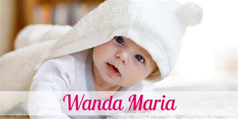 Vorname Wanda Maria Herkunft Bedeutung And Namenstag