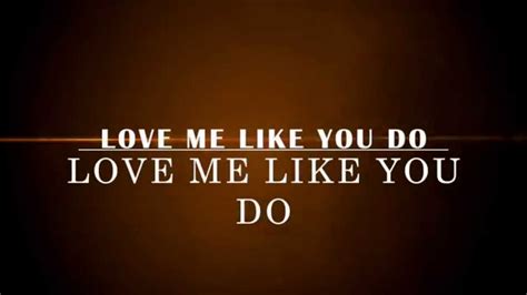 Love Me Like You Do Ellie Goulding Lyrics Youtube