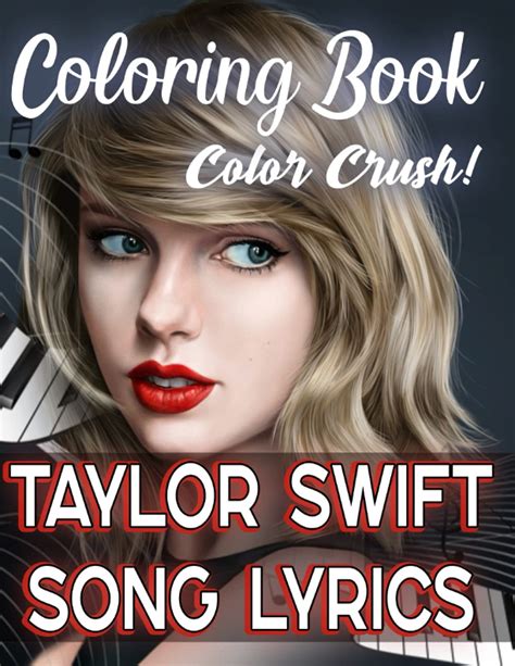 Buy Color Crush Taylor Swift Song Lyrics Coloring Book Lyrics From