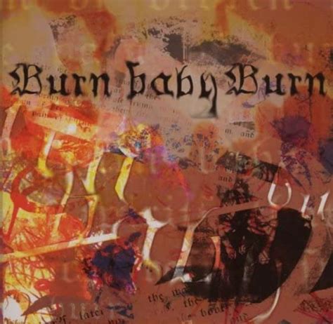 Burn Baby Burn Uk Music