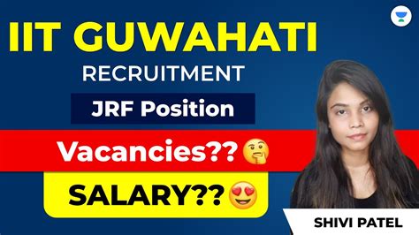 IIT Guwahati Recruitment 2020 JRF Position No Of Vacancies