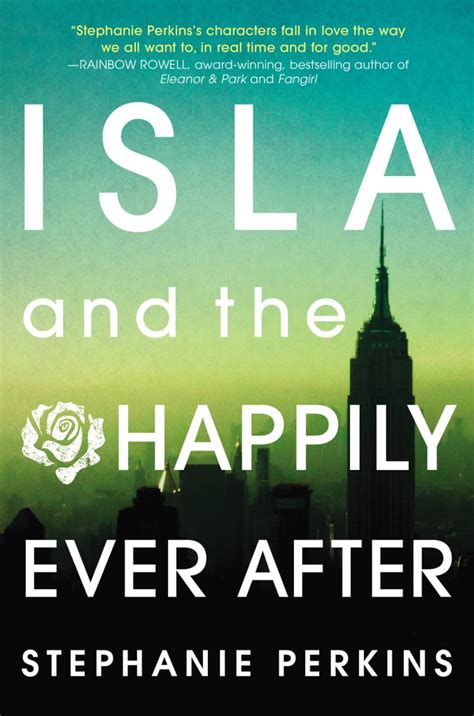 Isla And The Happily Ever After Best Ya Romance Books Of 2014