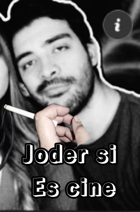 Joder Es Cine Meme By J SANTAYY Memedroid