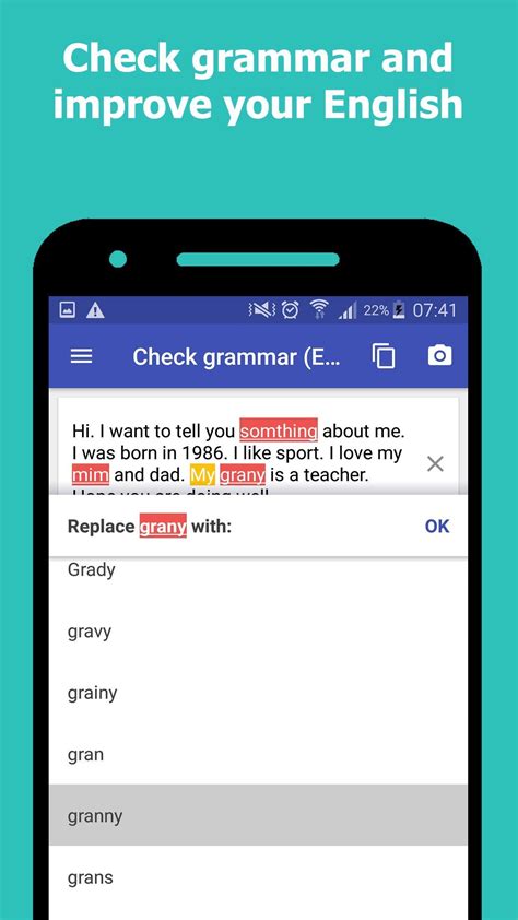 Luckily, there are spelling and grammar apps that will check your work, improving clarity and fixing any mistakes. English: translate & grammar check free for Android - APK ...