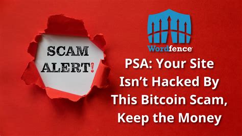 Psa Your Site Isnt Hacked By This Bitcoin Scam Keep The Money