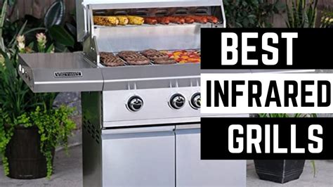 Best Infrared Grills 2023 Youtube