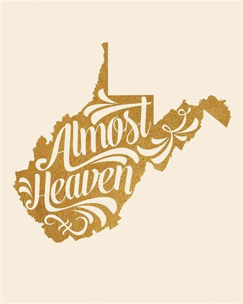 West Virginia Printable • Almost Heaven • Take Me Home Country Roads