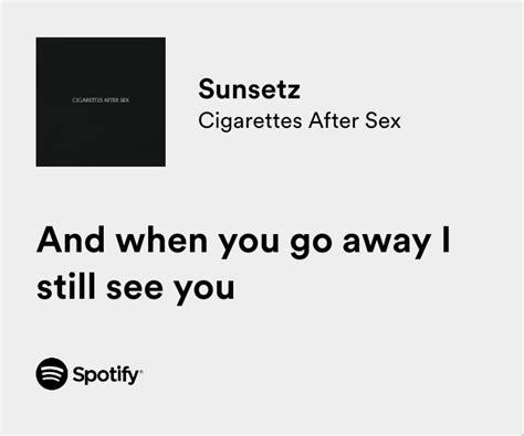 Relatable Iconic Lyrics On Twitter Cigarettes After Sex Sunsetz Zo3bgdz0lk