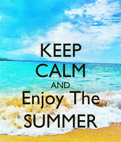 Keep Calm And Enjoy The Summer Poster Luis Alexander Keep Calm O Matic