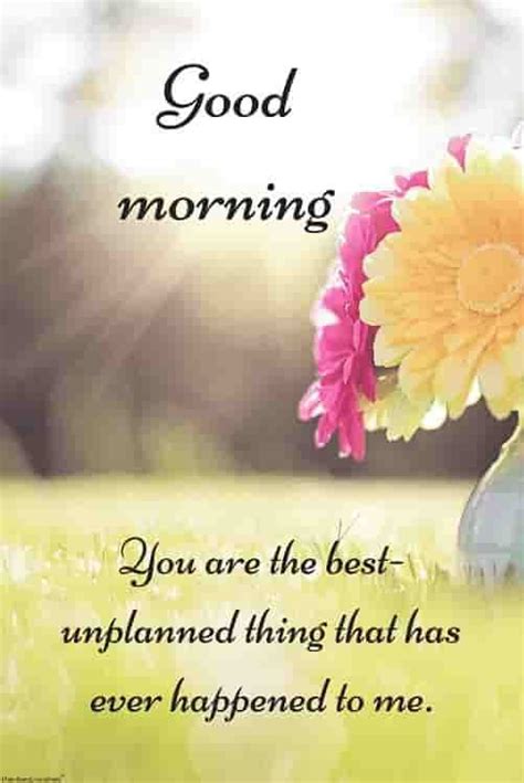 A good morning text is the best way to show a person that you deeply care about them. Romantic Good Morning Love Quotes For Him [ Best ...