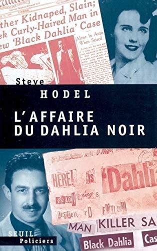 Laffaire Du Dahlia Noir 1 Policiers Hodel Steve 9782020622349