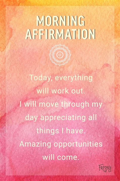 Good Morning Start The Day With This Morning Affirmation In Mind To