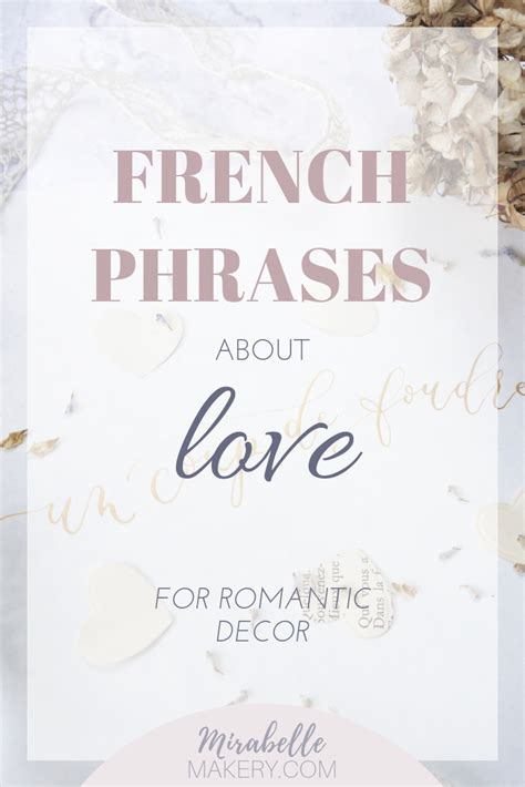 French Phrases About Love For A Truly Romantic Home — Mirabelle Makery Romantic French Phrases
