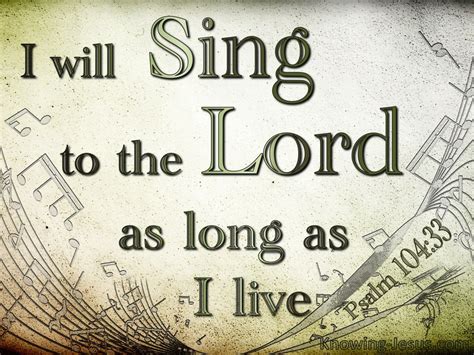 Psalm 10433 Sing To The Lord While I Live Gray