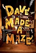 Dave Made a Maze (2017) - Taste