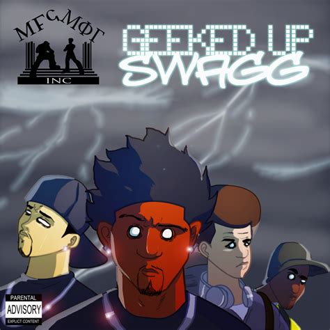 Mfg Geeked Up Swagg By Toneyhadnotjr On Deviantart