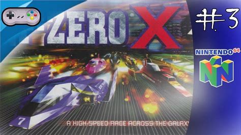 F Zero X N64 Game Play 3 Nintendo 64 Youtube