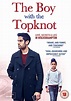 The Boy with the Topknot (TV Movie 2017) - IMDb