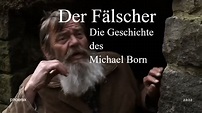 Der Fälscher - Die Geschichte des Michael Born - Dokumentation HD auf ...